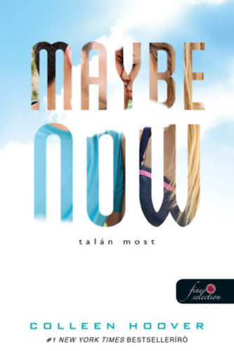 Maybe Now – Talán most