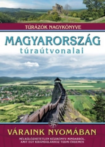Magyarország túraútvonalai – Váraink nyomában