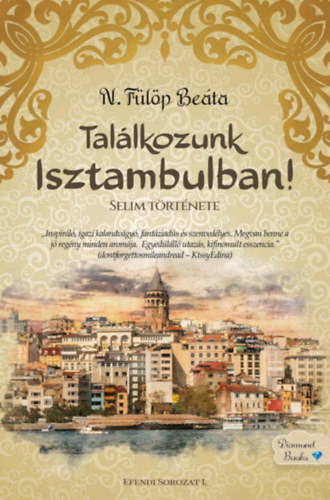 Találkozunk Isztambulban! – Selim története