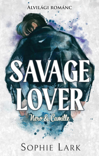 Savage Lover – Nero & Camille